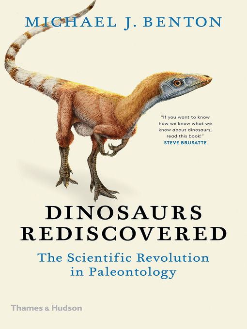 Title details for Dinosaurs Rediscovered by Michael J. Benton - Wait list